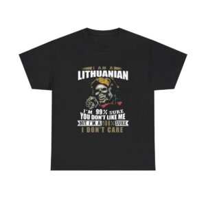 I am a Lithuanian Im 99 T Shirt