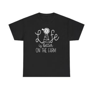 Life is Better on the Farm TShirt