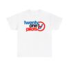 21 Pilots too T-shirt