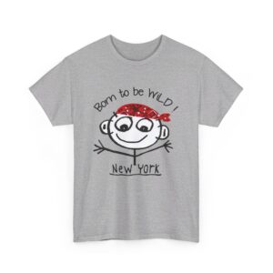 Born To Be Wild New York T Shirt